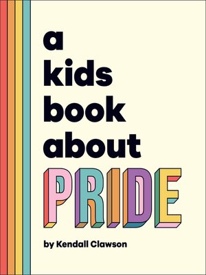 cover image of A Kids Book About Pride